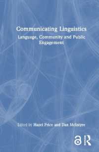 言語学の社会的普及活動<br>Communicating Linguistics : Language, Community and Public Engagement