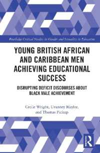 Young British African and Caribbean Men Achieving Educational Success : Disrupting Deficit Discourses about Black Male Achievement (Routledge Critical Studies in Gender and Sexuality in Education)