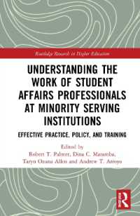 Understanding the Work of Student Affairs Professionals at Minority Serving Institutions : Effective Practice, Policy, and Training (Routledge Research in Higher Education)