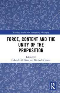 Force, Content and the Unity of the Proposition (Routledge Studies in Contemporary Philosophy)
