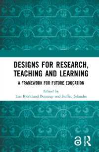 Designs for Research, Teaching and Learning : A Framework for Future Education
