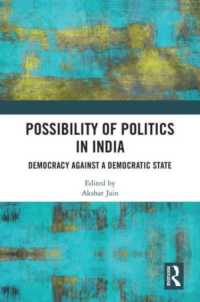 Possibility of Politics in India : Democracy against a Democratic State