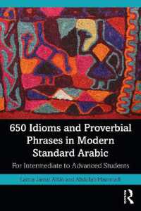 650 Idioms and Proverbial Phrases in Modern Standard Arabic : For Intermediate to Advanced Students