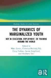 The Dynamics of Marginalized Youth : Not in Education, Employment, or Training around the World (Routledge Studies in Labour Economics)