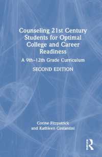 Counseling 21st Century Students for Optimal College and Career Readiness : A 9th-12th Grade Curriculum （2ND）