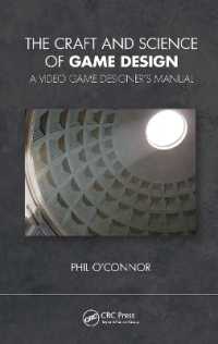 The Craft and Science of Game Design : A Video Game Designer's Manual