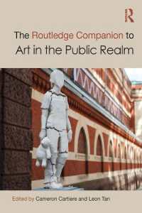 ラウトレッジ版　パブリック・アート必携<br>The Routledge Companion to Art in the Public Realm (Routledge Art History and Visual Studies Companions)