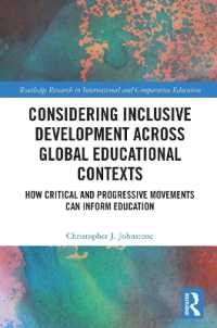 Considering Inclusive Development across Global Educational Contexts : How Critical and Progressive Movements can Inform Education (Routledge Research in International and Comparative Education)
