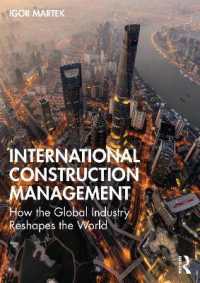国際建設管理（テキスト）<br>International Construction Management : How the Global Industry Reshapes the World