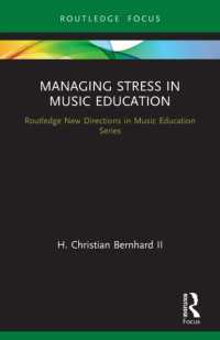 Managing Stress in Music Education : Routes to Wellness and Vitality (Routledge New Directions in Music Education Series)