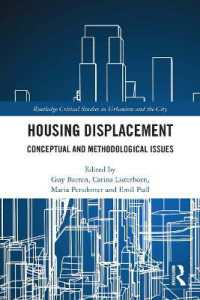Housing Displacement : Conceptual and Methodological Issues (Routledge Critical Studies in Urbanism and the City)