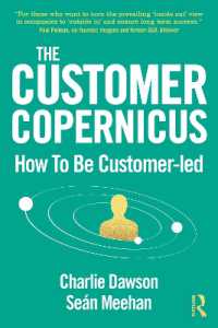 The Customer Copernicus : How to be Customer-Led