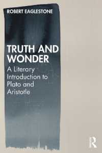 プラトンとアリストテレスへの文学的入門<br>Truth and Wonder : A Literary Introduction to Plato and Aristotle