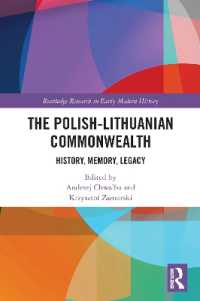 The Polish-Lithuanian Commonwealth : History, Memory, Legacy (Routledge Research in Early Modern History)