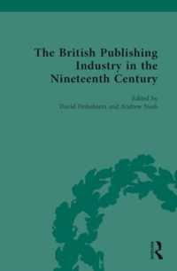 １９世紀英国の出版産業：同時代文献集成（全４巻）<br>The British Publishing Industry in the Nineteenth Century