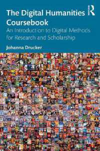 デジタル人文学の教科書<br>The Digital Humanities Coursebook : An Introduction to Digital Methods for Research and Scholarship