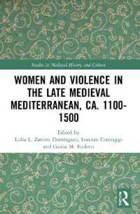 Women and Violence in the Late Medieval Mediterranean, ca. 1100-1500 (Studies in Medieval History and Culture)