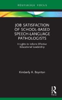 Job Satisfaction of School-Based Speech-Language Pathologists : Insights to Inform Effective Educational Leadership (Routledge Research in Special Educational Needs)