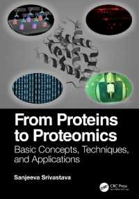 タンパク質からプロテオミクスまで：基礎概念・手法・応用（テキスト）<br>From Proteins to Proteomics : Basic Concepts, Techniques, and Applications