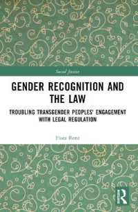 Gender Recognition and the Law : Troubling Transgender Peoples' Engagement with Legal Regulation (Social Justice)