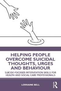 Helping People Overcome Suicidal Thoughts, Urges and Behaviour : Suicide-focused Intervention Skills for Health and Social Care Professionals