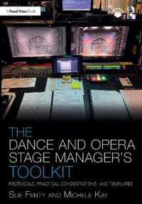 The Dance and Opera Stage Manager's Toolkit : Protocols, Practical Considerations, and Templates (The Focal Press Toolkit Series)