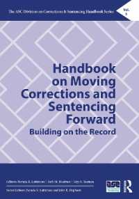 Handbook on Moving Corrections and Sentencing Forward : Building on the Record (The Asc Division on Corrections & Sentencing Handbook Series)