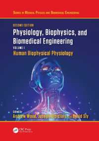Physiology, Biophysics, and Biomedical Engineering, Volume I : Human Biophysical Physiology (Series in Medical Physics and Biomedical Engineering) （2ND）
