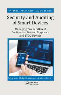Security and Auditing of Smart Devices : Managing Proliferation of Confidential Data on Corporate and BYOD Devices (Security, Audit and Leadership Series)