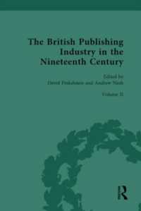 The British Publishing Industry in the Nineteenth Century : Volume II: Publishing and Technologies of Production