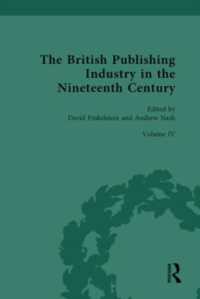 The British Publishing Industry in the Nineteenth Century : Volume IV: Publishers, Markets, Readers