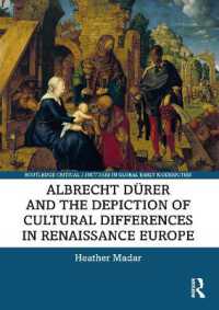 Albrecht Dürer and the Depiction of Cultural Differences in Renaissance Europe (Routledge Critical Junctures in Global Early Modernities)
