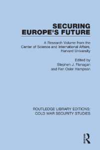 Securing Europe's Future : A Research Volume from the Center of Science and International Affairs, Harvard University (Routledge Library Editions: Cold War Security Studies)