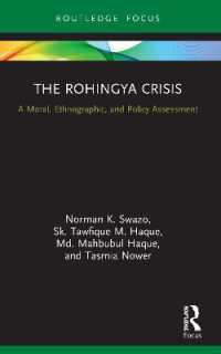 The Rohingya Crisis : A Moral, Ethnographic, and Policy Assessment