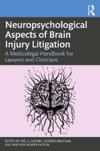 Neuropsychological Aspects of Brain Injury Litigation : A Medicolegal Handbook for Lawyers and Clinicians