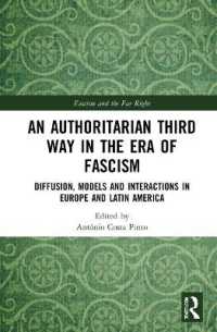 An Authoritarian Third Way in the Era of Fascism : Diffusion, Models and Interactions in Europe and Latin America (Routledge Studies in Fascism and the Far Right)