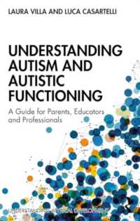Understanding Autism and Autistic Functioning : A Guide for Parents, Educators and Professionals (Understanding Atypical Development)