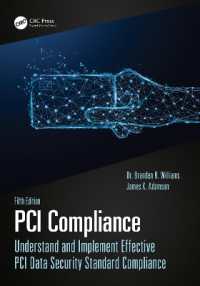 PCI Compliance : Understand and Implement Effective PCI Data Security Standard Compliance （5TH）