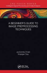 A Beginner's Guide to Image Preprocessing Techniques (Intelligent Signal Processing and Data Analysis)