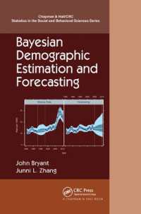 Bayesian Demographic Estimation and Forecasting (Chapman & Hall/crc Statistics in the Social and Behavioral Sciences)