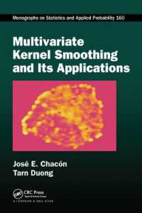 Multivariate Kernel Smoothing and Its Applications (Chapman & Hall/crc Monographs on Statistics and Applied Probability)