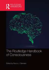ラウトレッジ版　意識の哲学必携<br>The Routledge Handbook of Consciousness (Routledge Handbooks in Philosophy)