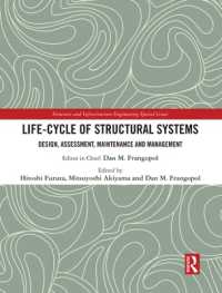 Life-cycle of Structural Systems : Design, Assessment, Maintenance and Management