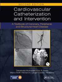 Cardiovascular Catheterization and Intervention : A Textbook of Coronary, Peripheral, and Structural Heart Disease, Second Edition （2ND）