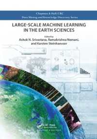 Large-Scale Machine Learning in the Earth Sciences (Chapman & Hall/crc Data Mining and Knowledge Discovery Series)