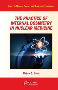 The Practice of Internal Dosimetry in Nuclear Medicine (Series in Medical Physics and Biomedical Engineering)