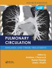 Pulmonary Circulation : Diseases and Their Treatment, Fourth Edition （4TH）