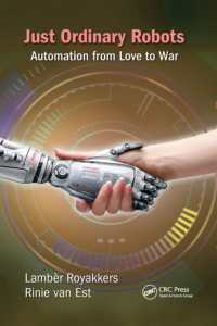 Just Ordinary Robots : Automation from Love to War