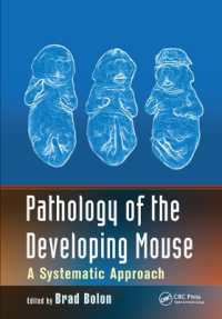 Pathology of the Developing Mouse : A Systematic Approach