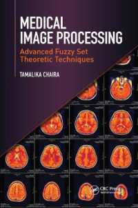 Medical Image Processing : Advanced Fuzzy Set Theoretic Techniques